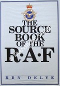 Book cover of The Source Book of the RAF by DELVE, Ken